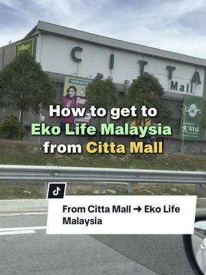 🚗 Heading from Citta Mall to Eko Life Malaysia? Here’s your step-by-step guide to find us fast!